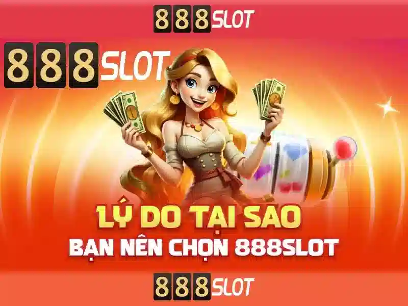 888SLOT - Trải Nghiệm Đổi Thưởng Trực Tuyến Tốt Nhất