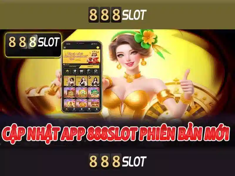 888slot apk ios – Ứng Dụng Di Động Chuyên Dụng